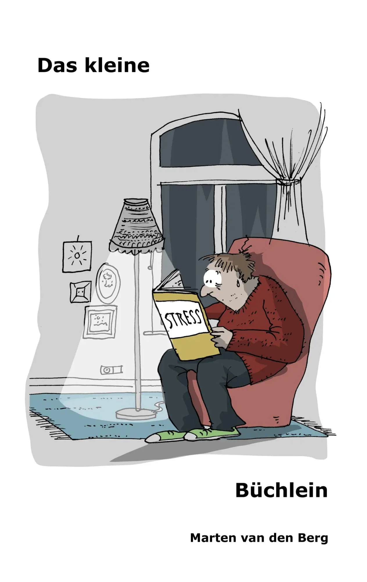 Cover: 9783750417342 | Das kleine Stress-Büchlein | Marten Van Den Berg | Taschenbuch | 72 S.