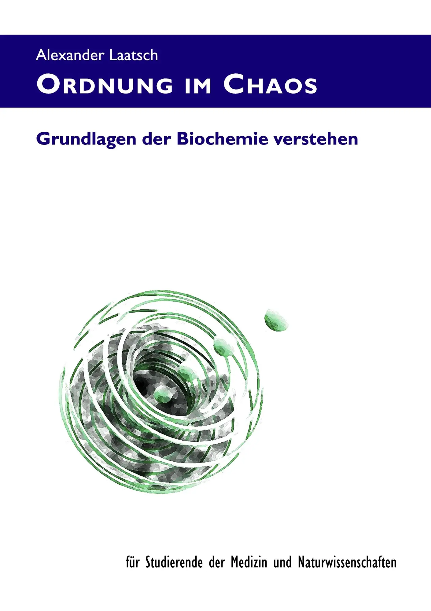 Cover: 9783842347342 | Ordnung im Chaos | Alexander Laatsch | Taschenbuch | 96 S. | Deutsch