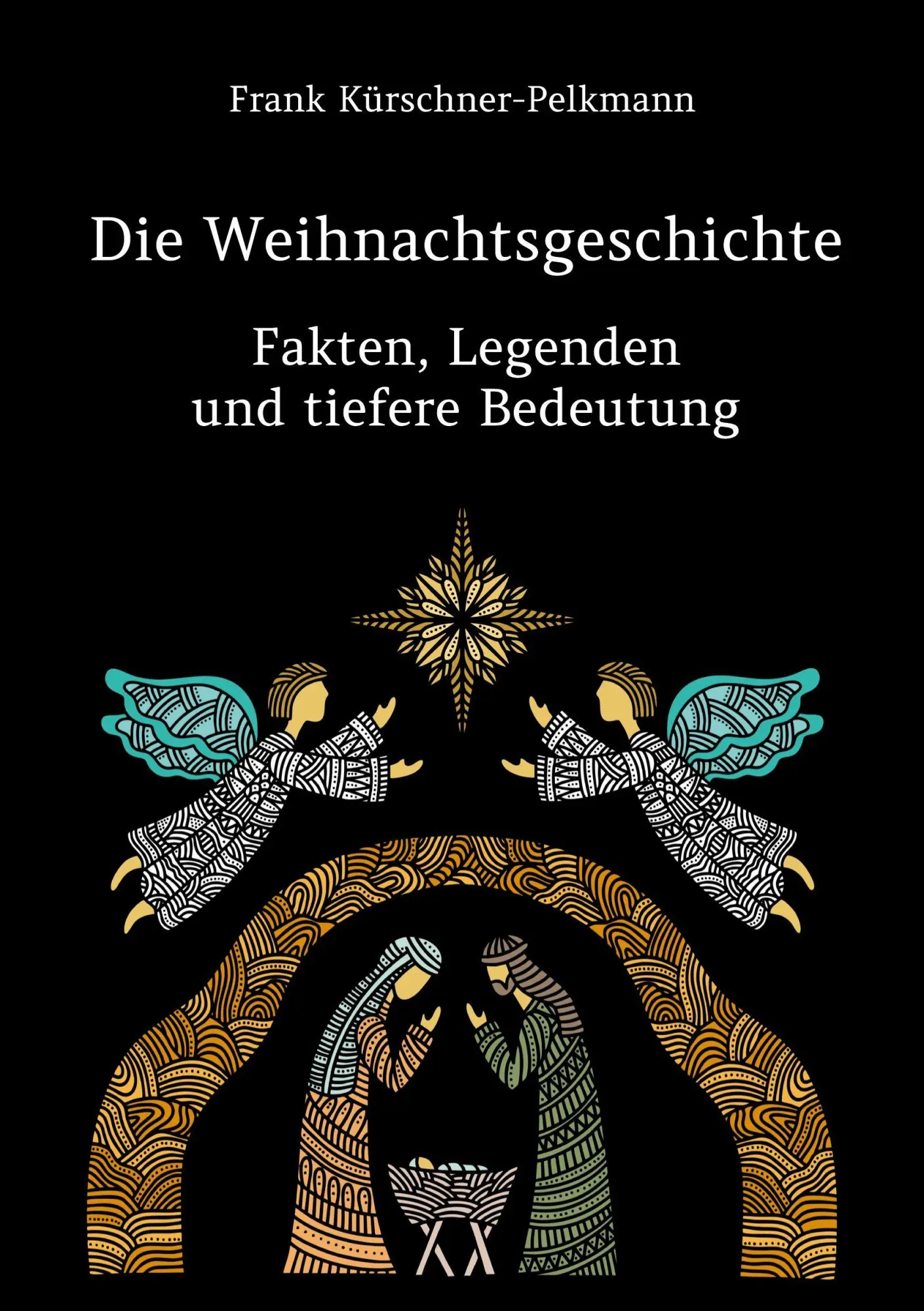 Cover: 9783868707342 | Die Weihnachtsgeschichte - Fakten, Legenden und tiefere Bedeutung