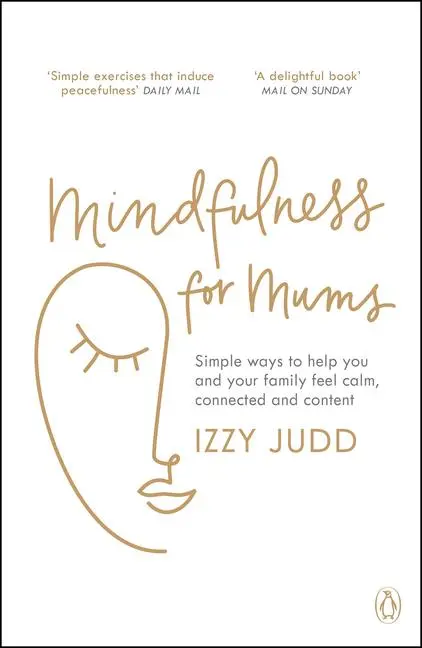 Cover: 9781405947442 | Mindfulness for Mums | Izzy Judd | Taschenbuch | Englisch | 2021