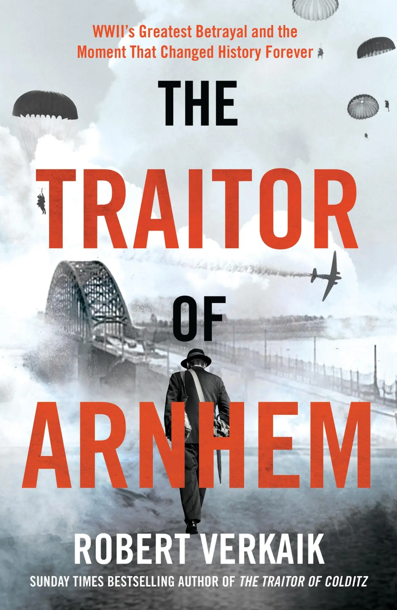 Cover: 9781802797442 | The Traitor of Arnhem | Robert Verkaik | Taschenbuch | Englisch | 2025