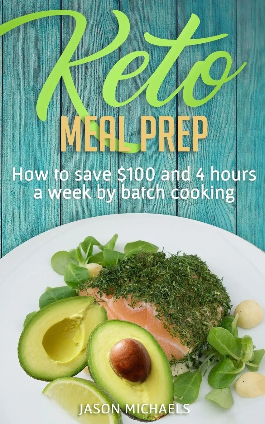 Cover: 9781916197442 | Keto Meal Prep | How to Save $100 and 4 Hours A Week by Batch Cooking