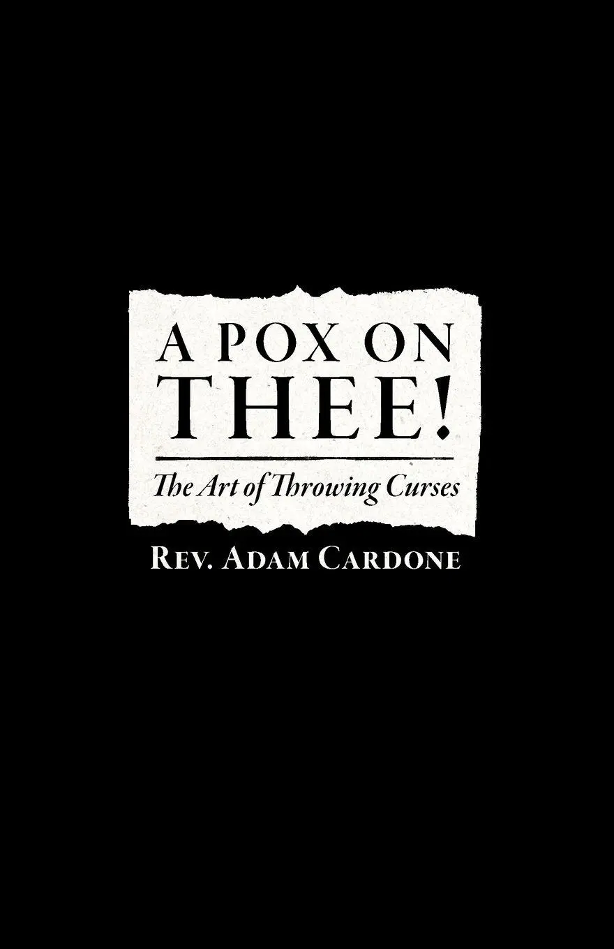 Cover: 9781943687442 | A POX ON THEE! | The Art of Throwing Curses | Adam Cardone | Buch