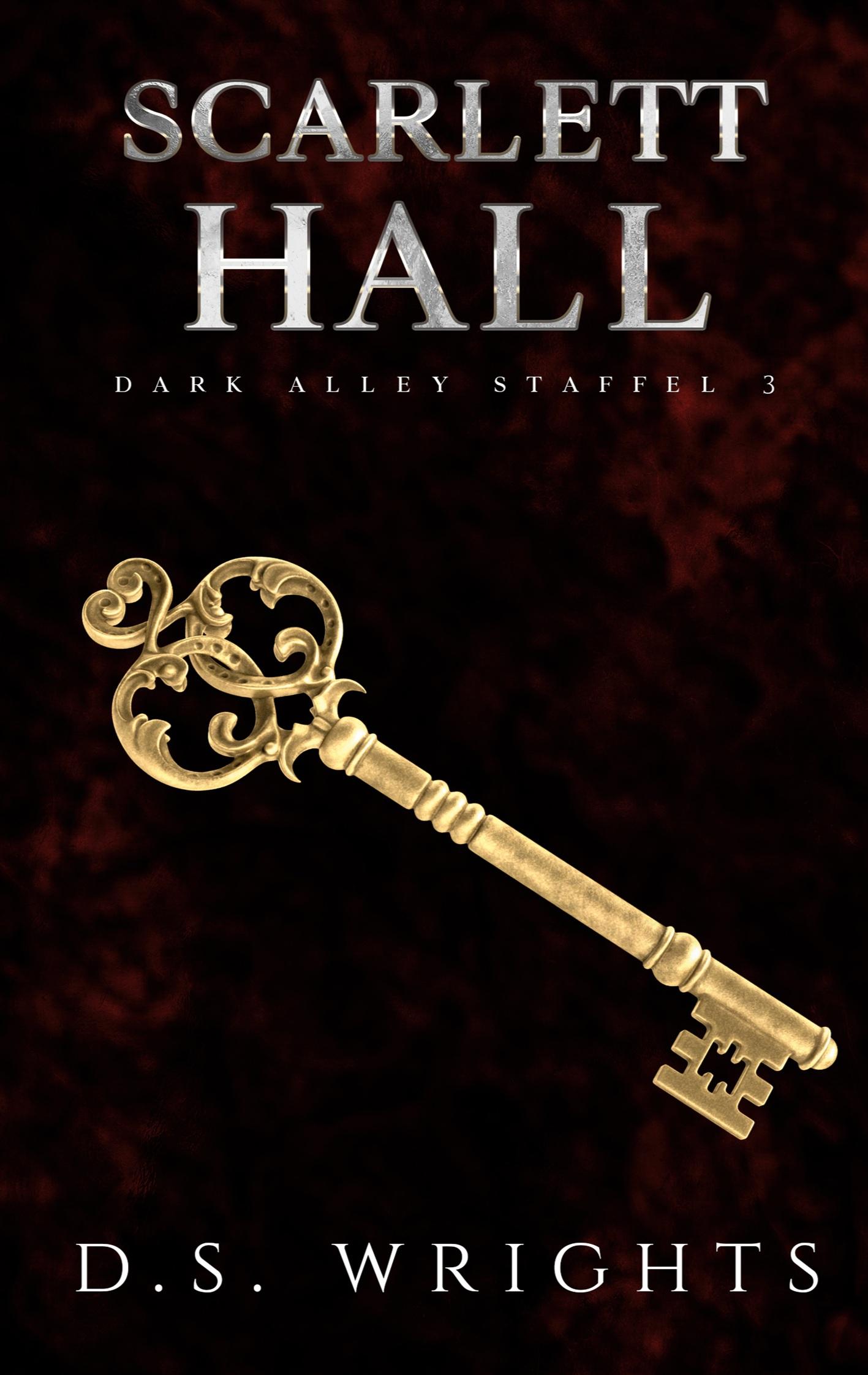 Cover: 9783755767442 | Scarlett Hall | Dark Alley Staffel 3 | D. S. Wrights | Taschenbuch