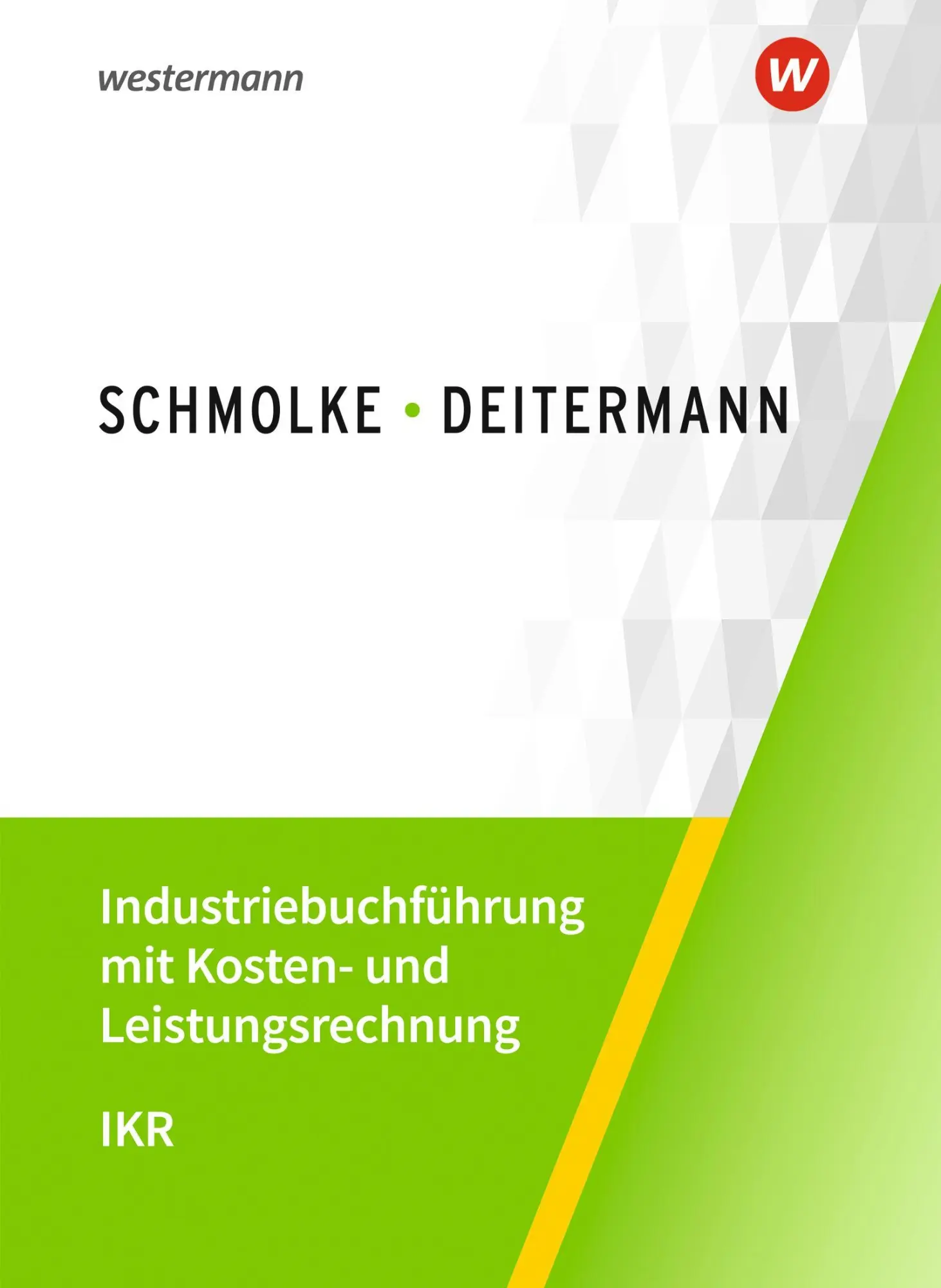 Cover: 9783804577442 | Industriebuchführung mit Kosten- und Leistungsrechnung - IKR | Buch