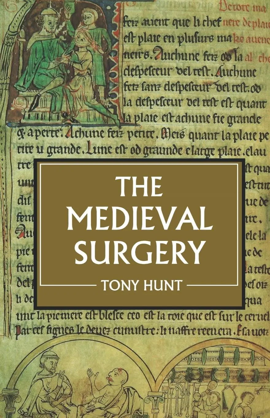 Cover: 9780851157542 | The Medieval Surgery | Tony Hunt | Taschenbuch | Englisch | 1999