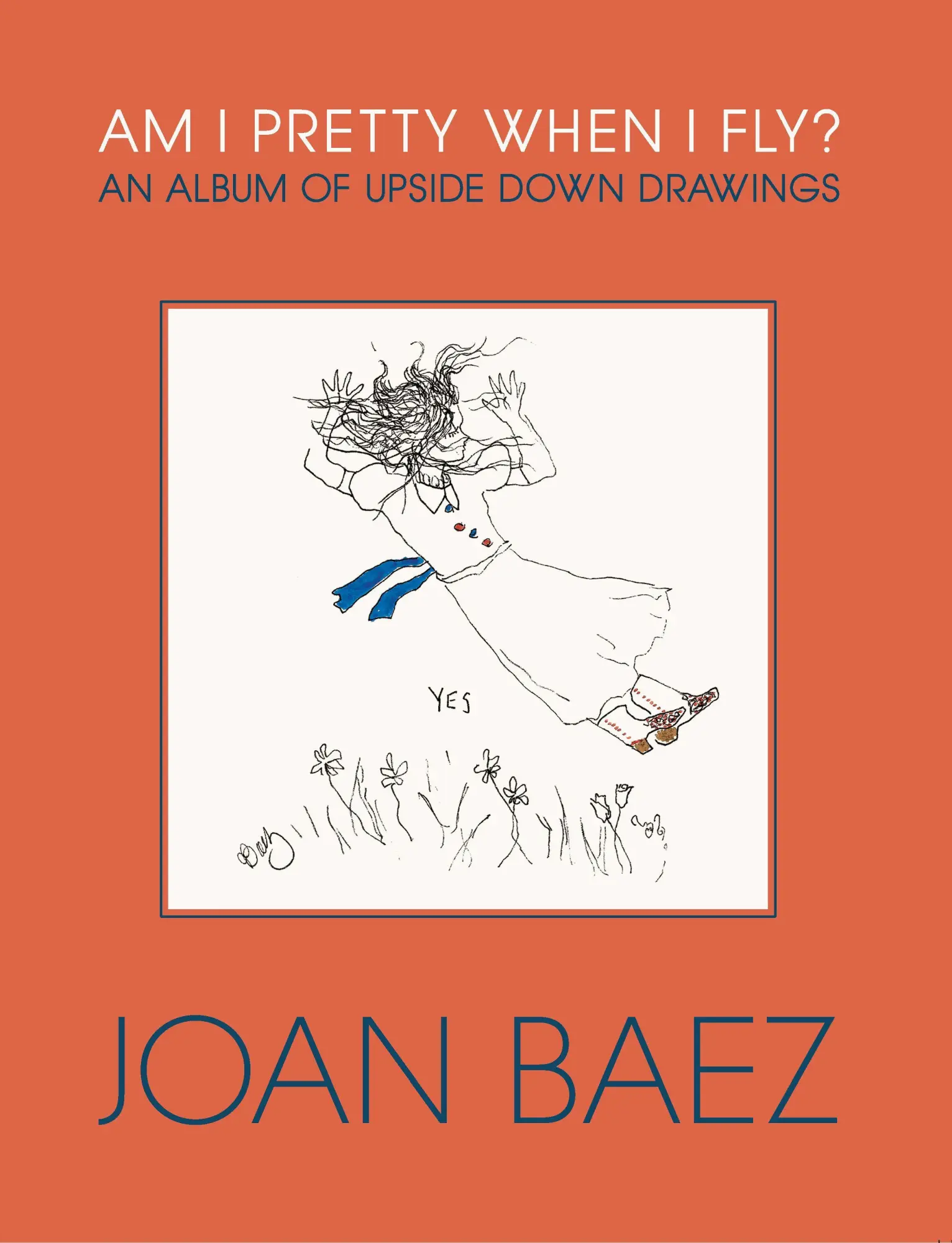 Cover: 9781567927542 | Am I Pretty When I Fly?: An Album of Upside Down Drawings | Joan Baez
