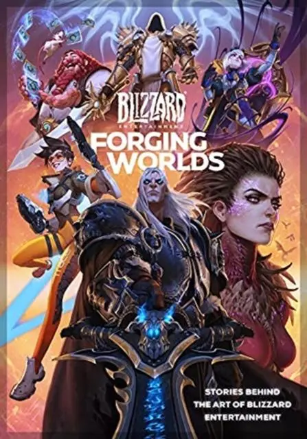 Cover: 9781789097542 | Forging Worlds: Stories Behind the Art of Blizzard Entertainment