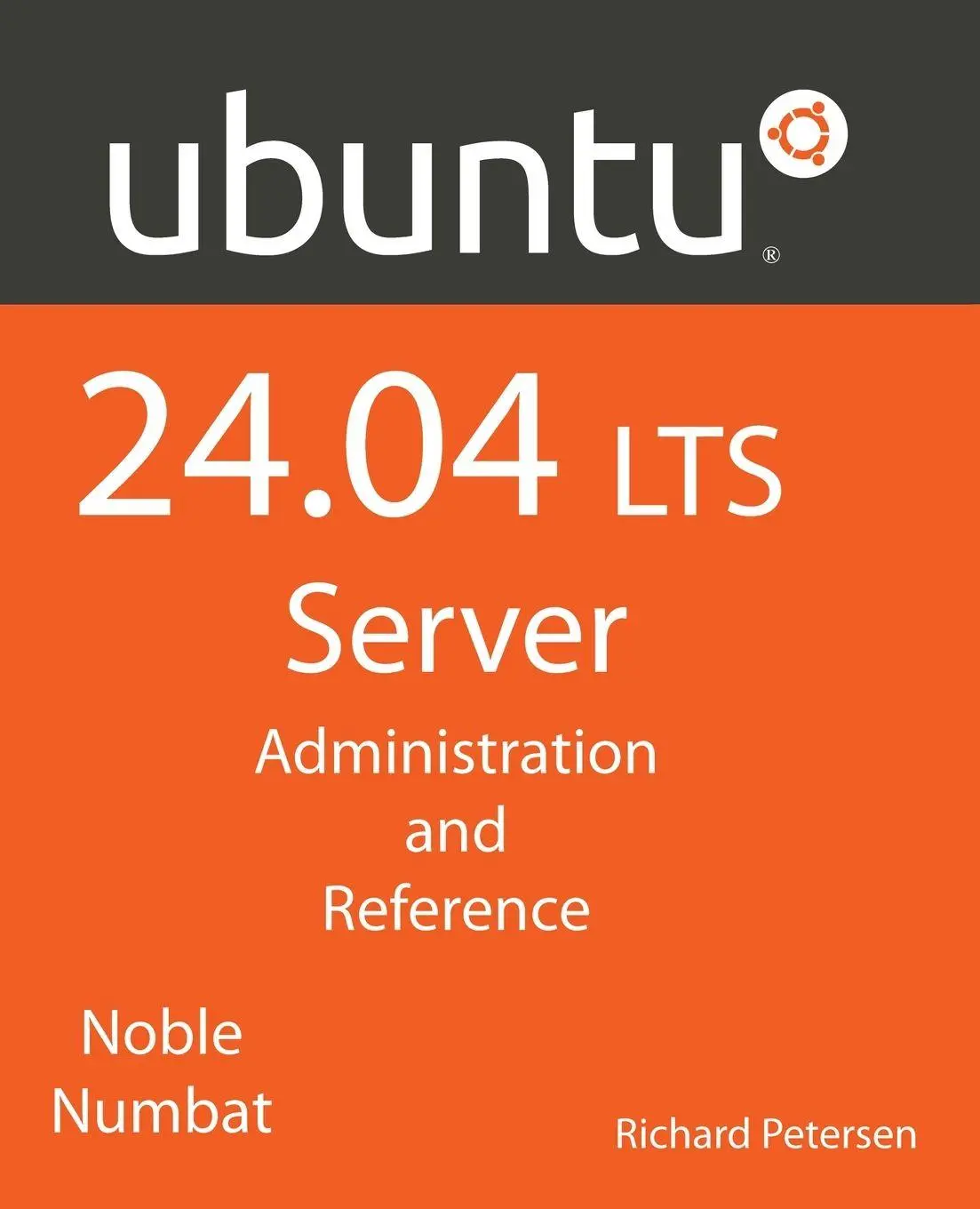 Cover: 9781949857542 | Ubuntu 24.04 LTS Server | Administration and Reference | Petersen