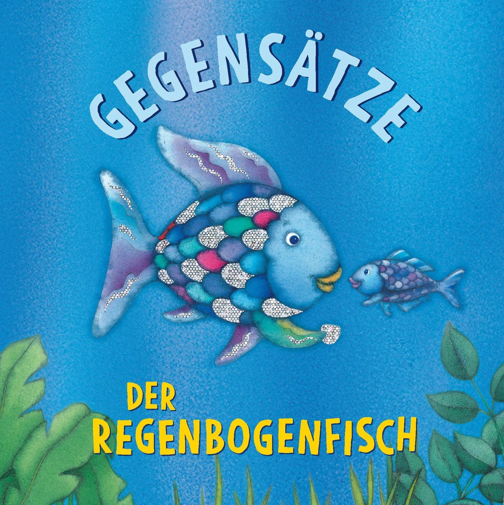 Der Regenbogenfisch Gegensätze - Neuware