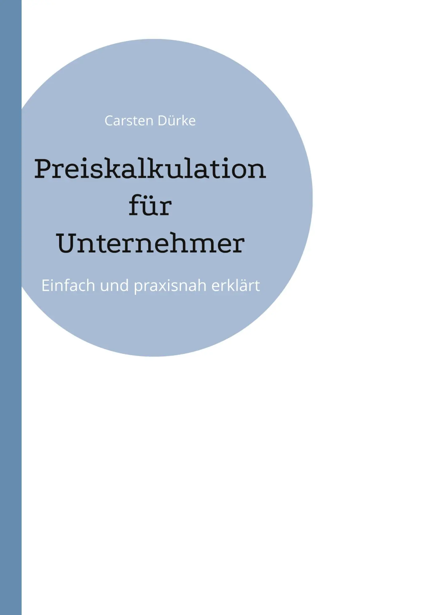 Cover: 9783819277542 | Preiskalkulation für Unternehmer | Einfach und praxisnah erklärt