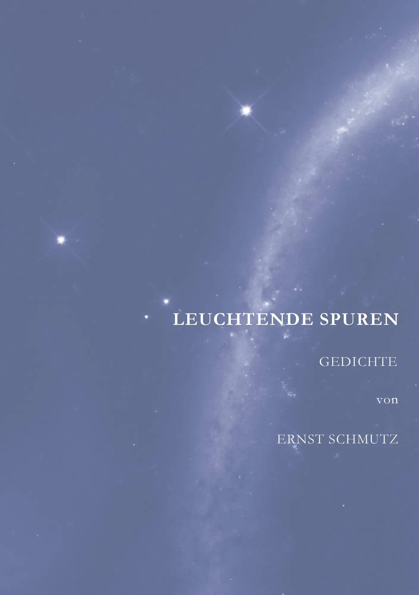 Cover: 9783837097542 | Leuchtende Spuren | Gedichte | Ernst Schmutz | Taschenbuch | 152 S.