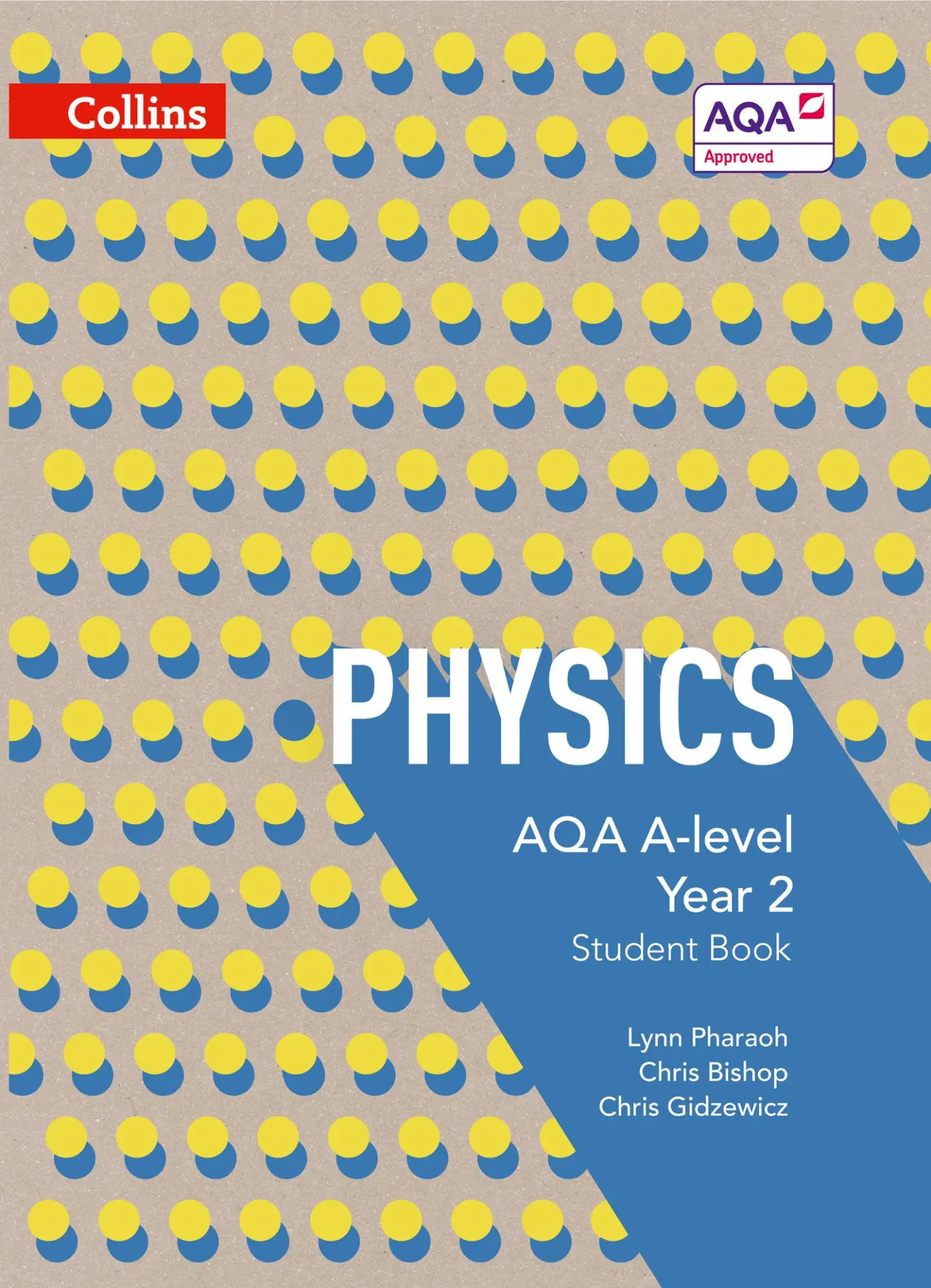 Cover: 9780007597642 | AQA A Level Physics Year 2 Student Book | Lynn Pharaoh (u. a.) | Buch