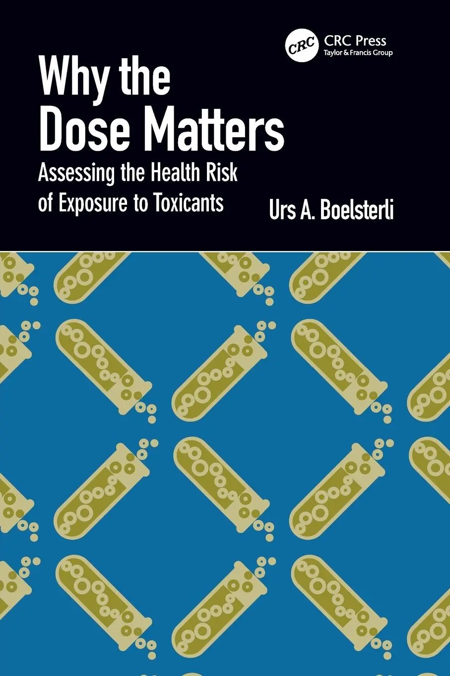 Cover: 9781032387642 | Why the Dose Matters | Urs A. Boelsterli | Taschenbuch | Englisch