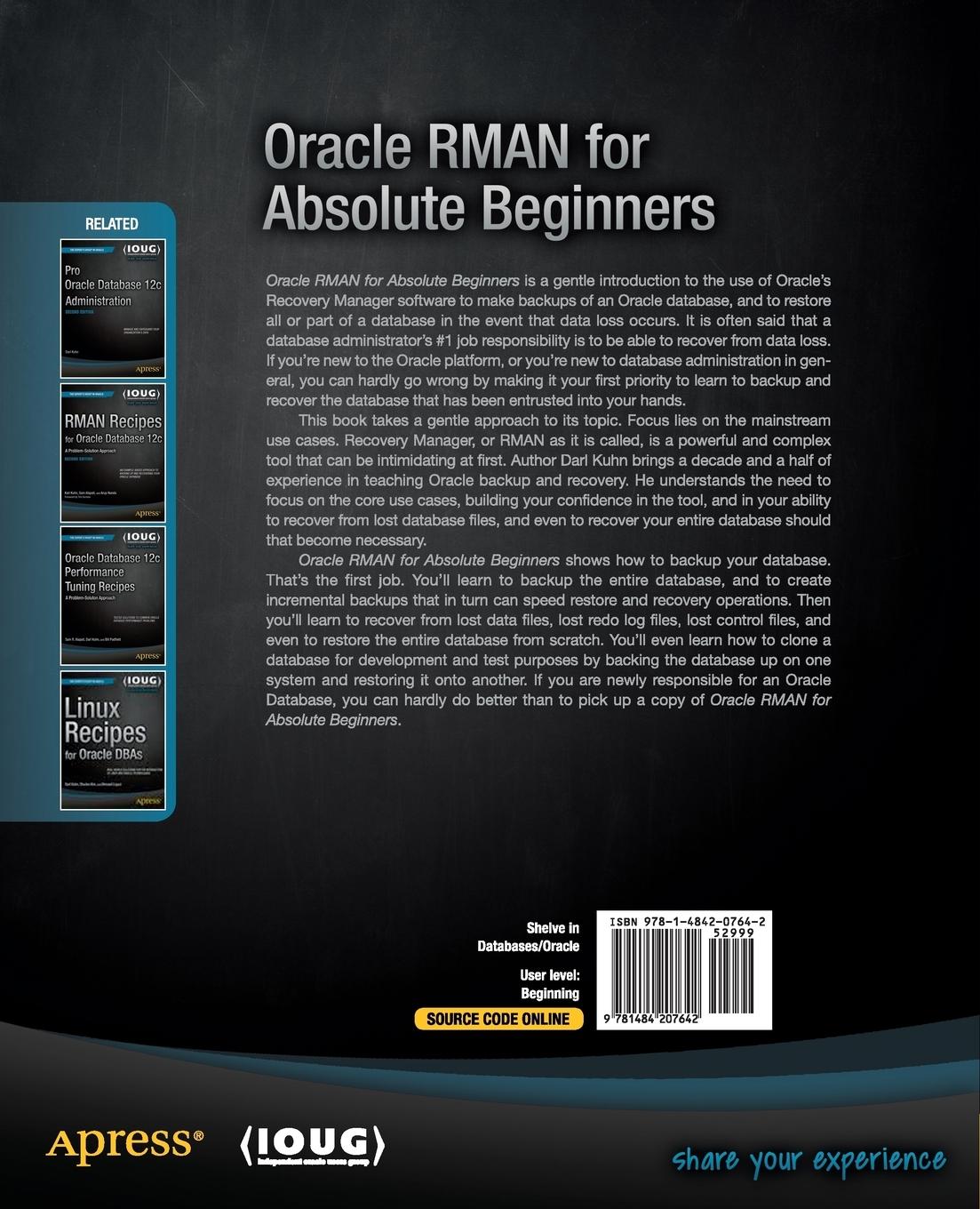 Rückseite: 9781484207642 | Oracle RMAN for Absolute Beginners | Darl Kuhn | Taschenbuch | xviii