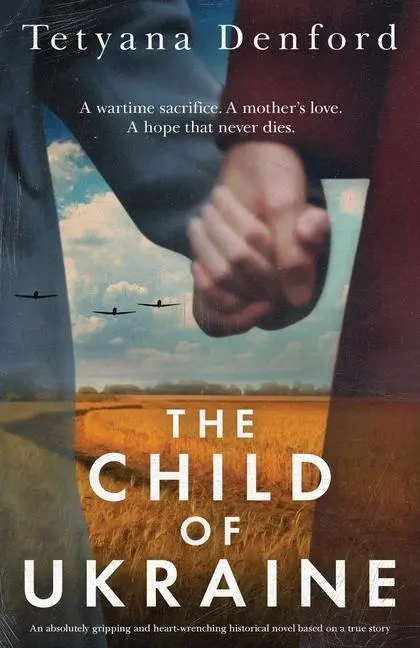 Cover: 9781803147642 | The Child of Ukraine | Tetyana Denford | Taschenbuch | Englisch | 2022