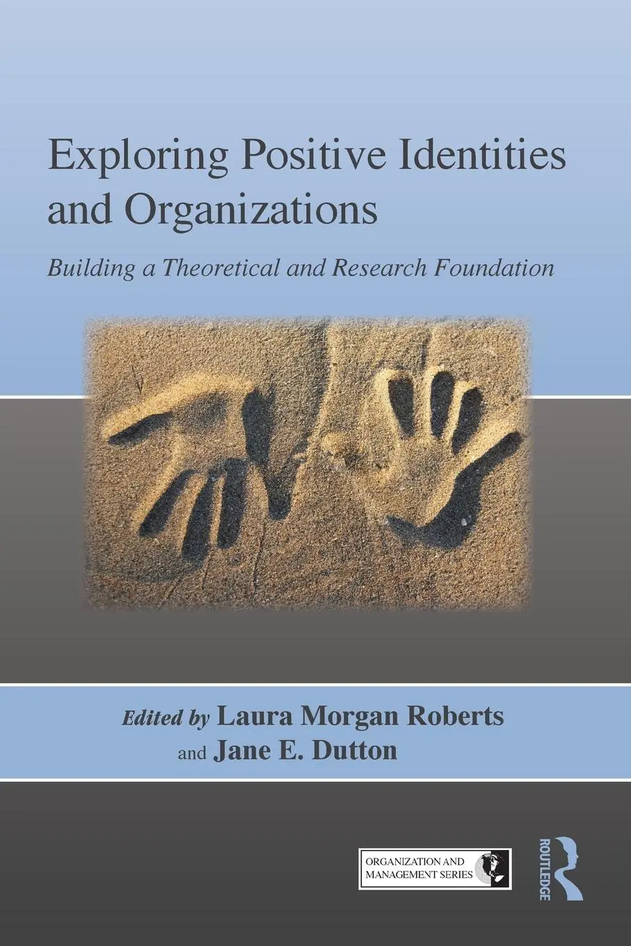 Cover: 9781841697642 | Exploring Positive Identities and Organizations | Roberts (u. a.)