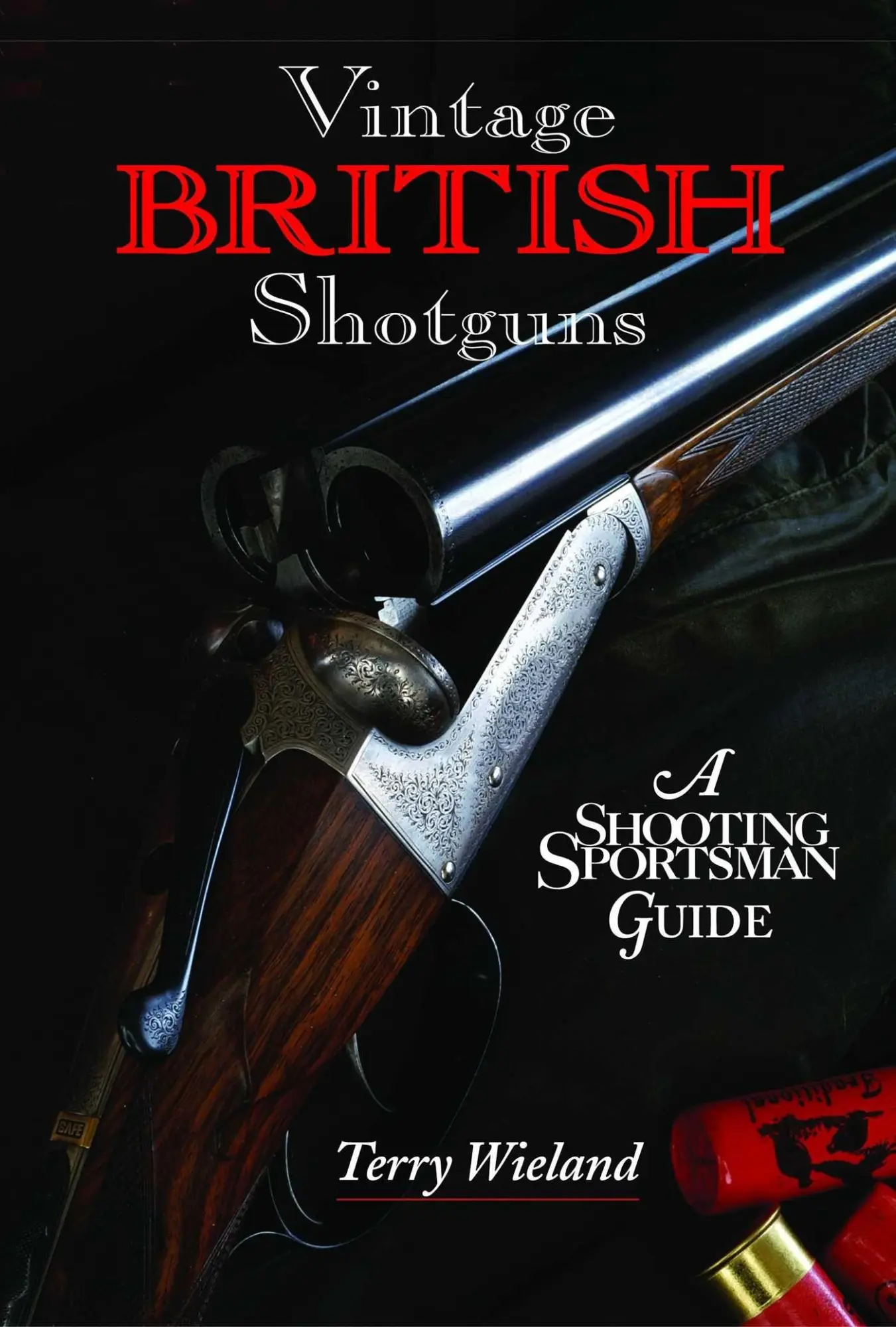 Cover: 9780892727742 | Vintage British Shotguns | A Shooting Sportsman Guide | Terry Wieland
