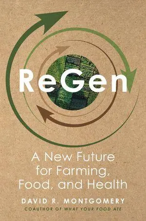 Cover: 9781324117742 | ReGen | A New Future for Farming, Food, and Health | Montgomery | Buch