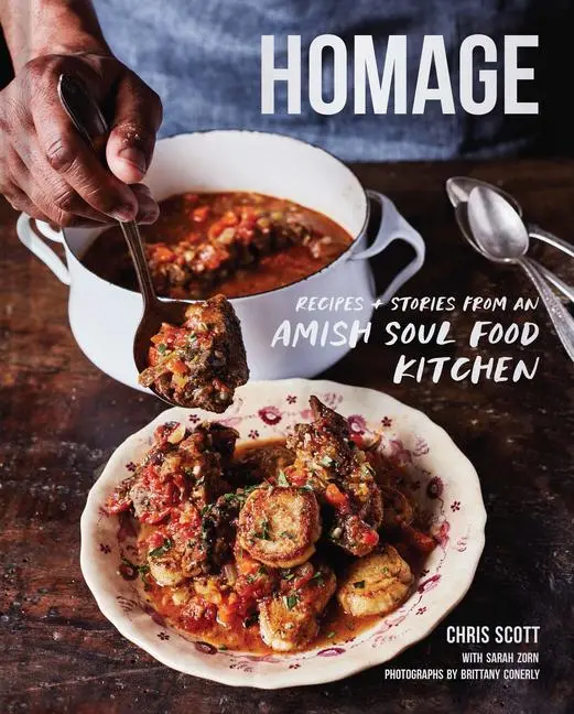 Cover: 9781797207742 | Homage | Recipes and Stories from an Amish Soul Food Kitchen | Scott