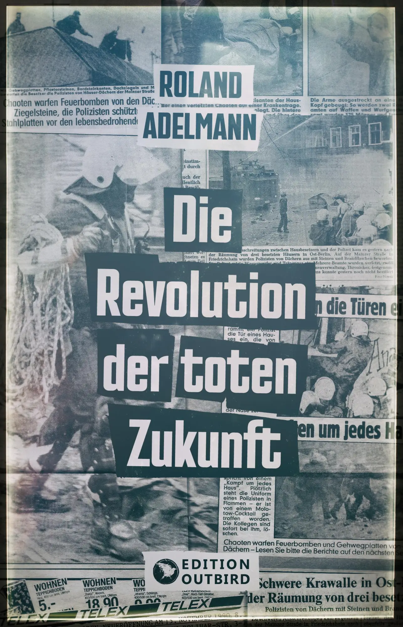 Cover: 9783948887742 | Die Revolution der toten Zukunft | Roland Adelmann | Taschenbuch