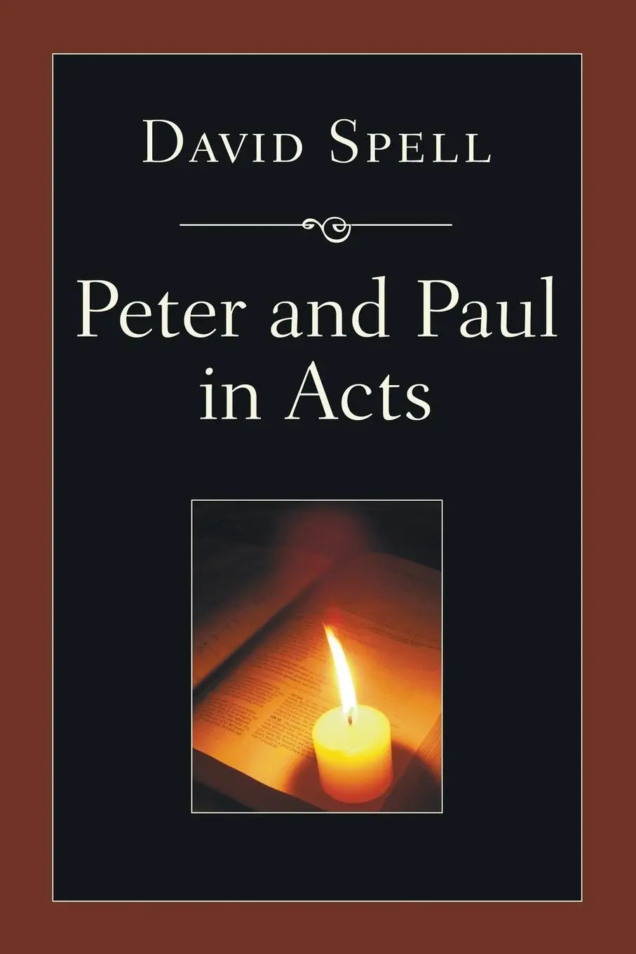 Cover: 9781597527842 | Peter and Paul in Acts | A Comparison of Their Ministries | Spell