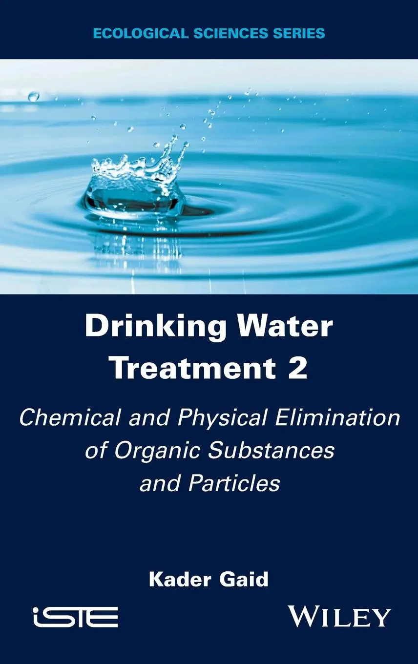 Cover: 9781786307842 | Drinking Water Treatment, Chemical and Physical Elimination of...