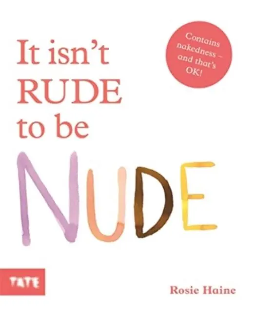 Cover: 9781849767842 | It Isn't Rude to Be Nude | Rosie Haine | Taschenbuch | Englisch | 2022