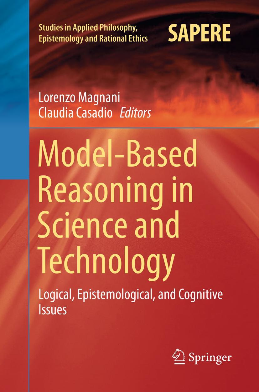 Cover: 9783319817842 | Model-Based Reasoning in Science and Technology | Magnani (u. a.)