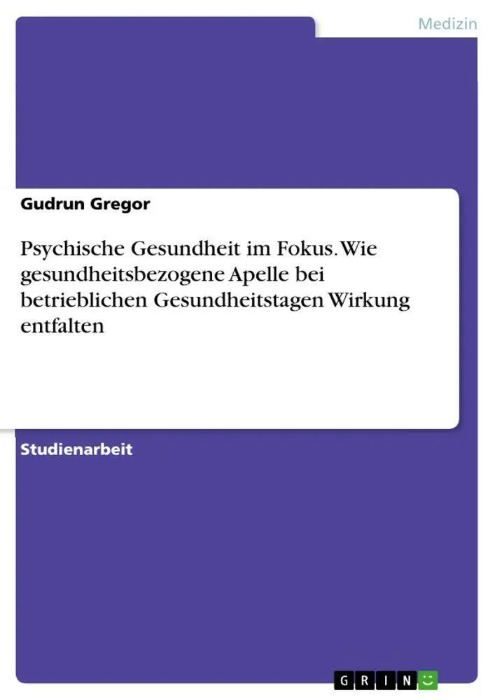 Cover: 9783389117842 | Psychische Gesundheit im Fokus. Wie gesundheitsbezogene Apelle bei...