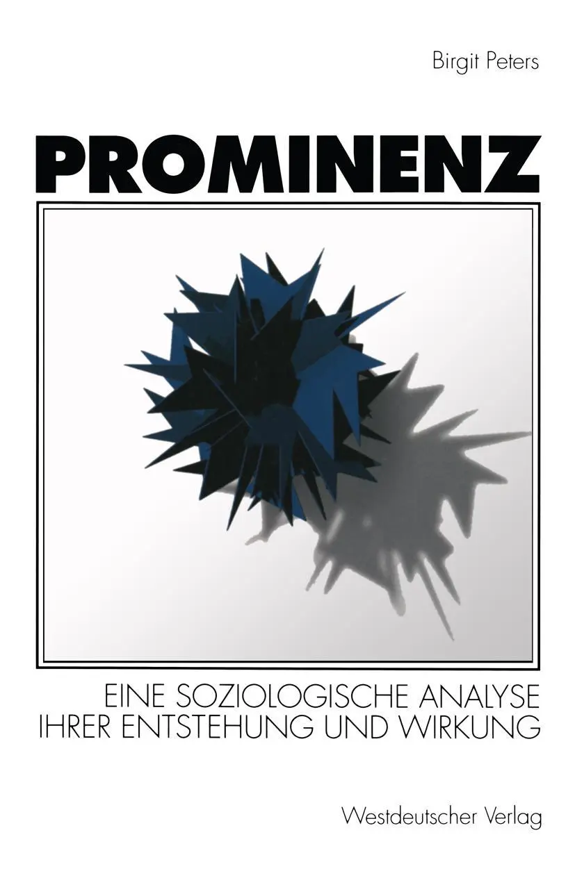 Cover: 9783531127842 | Prominenz | Eine soziologische Analyse ihrer Entstehung und Wirkung
