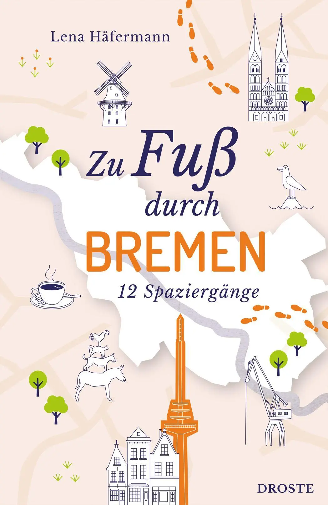 Cover: 9783770027842 | Zu Fuß durch Bremen | Lena Häfermann | Taschenbuch | 168 S. | Deutsch