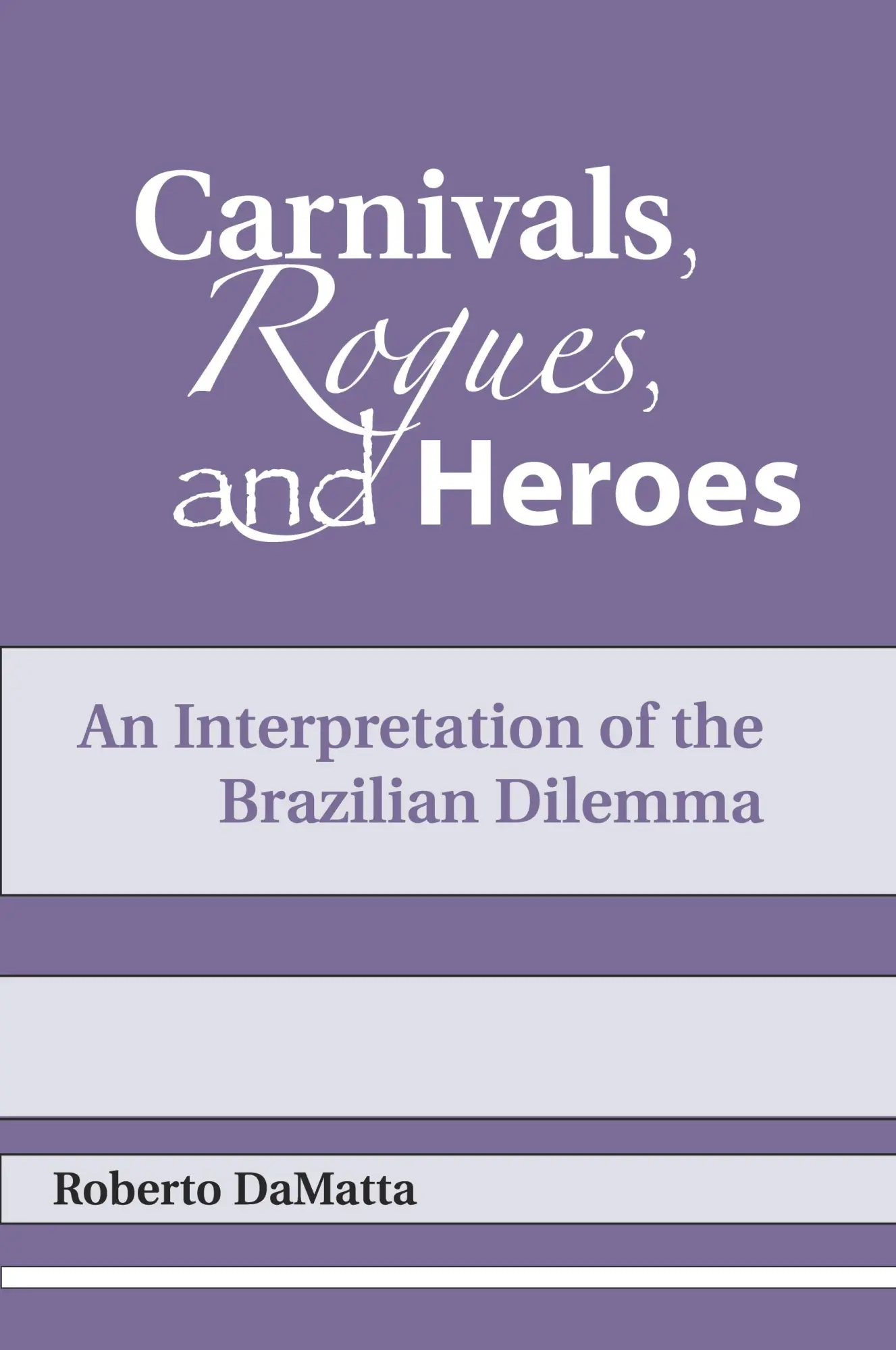 Cover: 9780268007942 | Carnivals, Rogues, and Heroes | Roberto Damatta | Taschenbuch | 1991