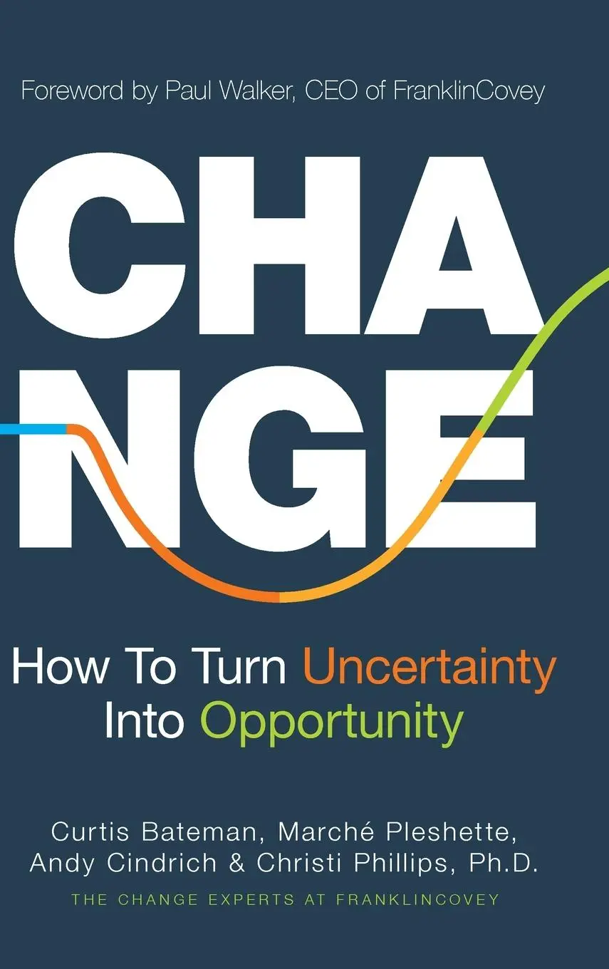 Cover: 9781642507942 | Change | How to Turn Uncertainty Into Opportunity | Bateman (u. a.)