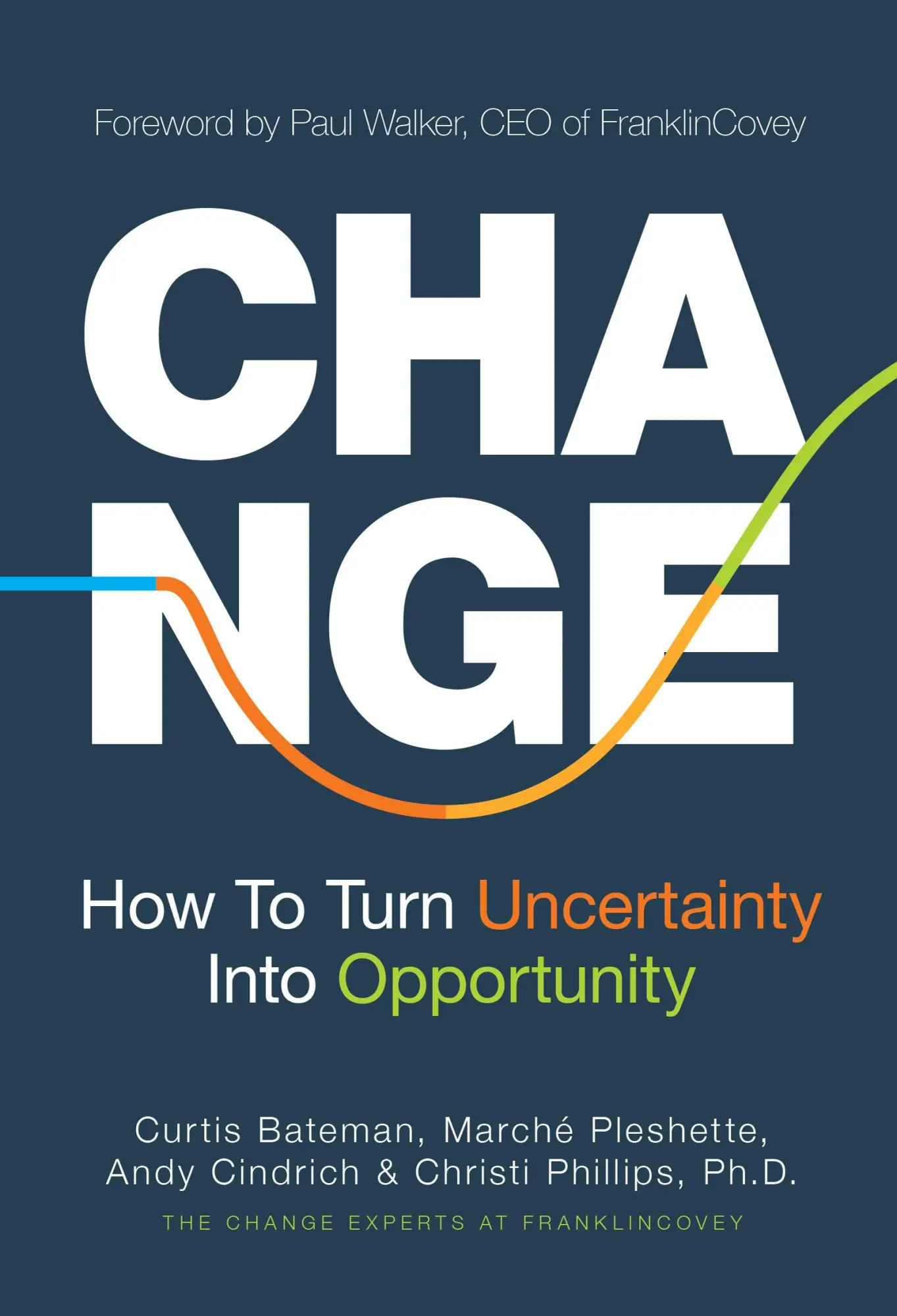 Bild: 9781642507942 | Change | How to Turn Uncertainty Into Opportunity | Bateman (u. a.)