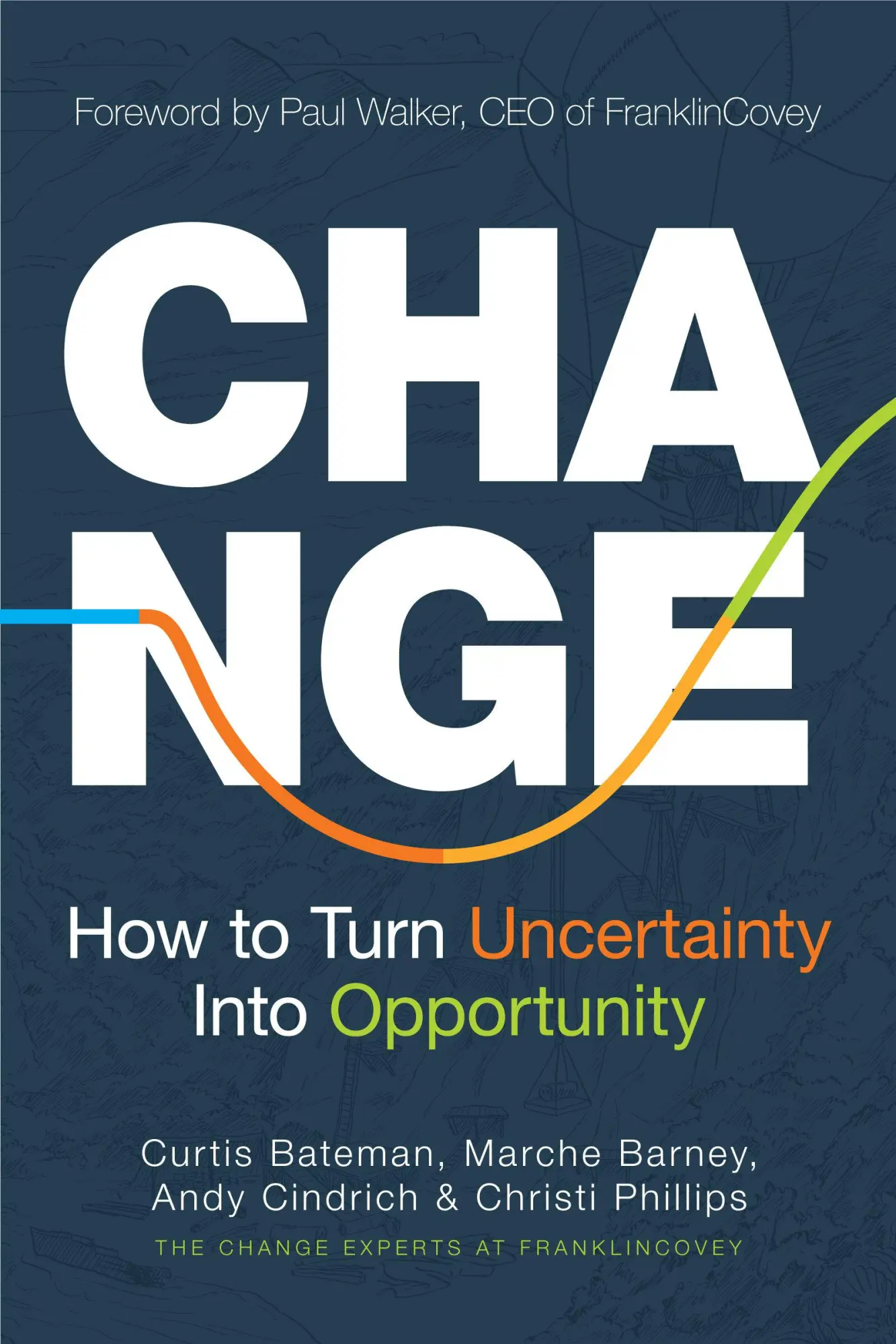 Bild: 9781642507942 | Change | How to Turn Uncertainty Into Opportunity | Bateman (u. a.)