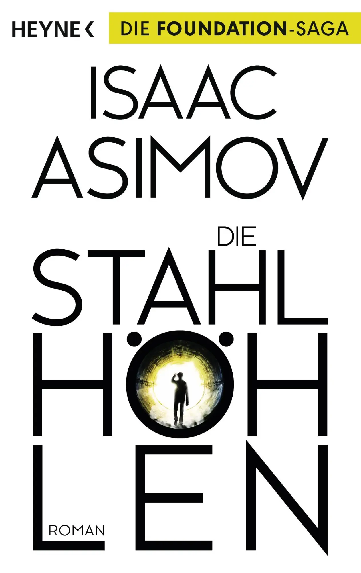 Cover: 9783453527942 | Die Stahlhöhlen | Isaac Asimov | Taschenbuch | 288 S. | Deutsch | 2016