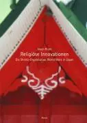 Cover: 9783496027942 | Religiöse Innovationen | Die Shinto-Organisation 'World Mate' in Japan