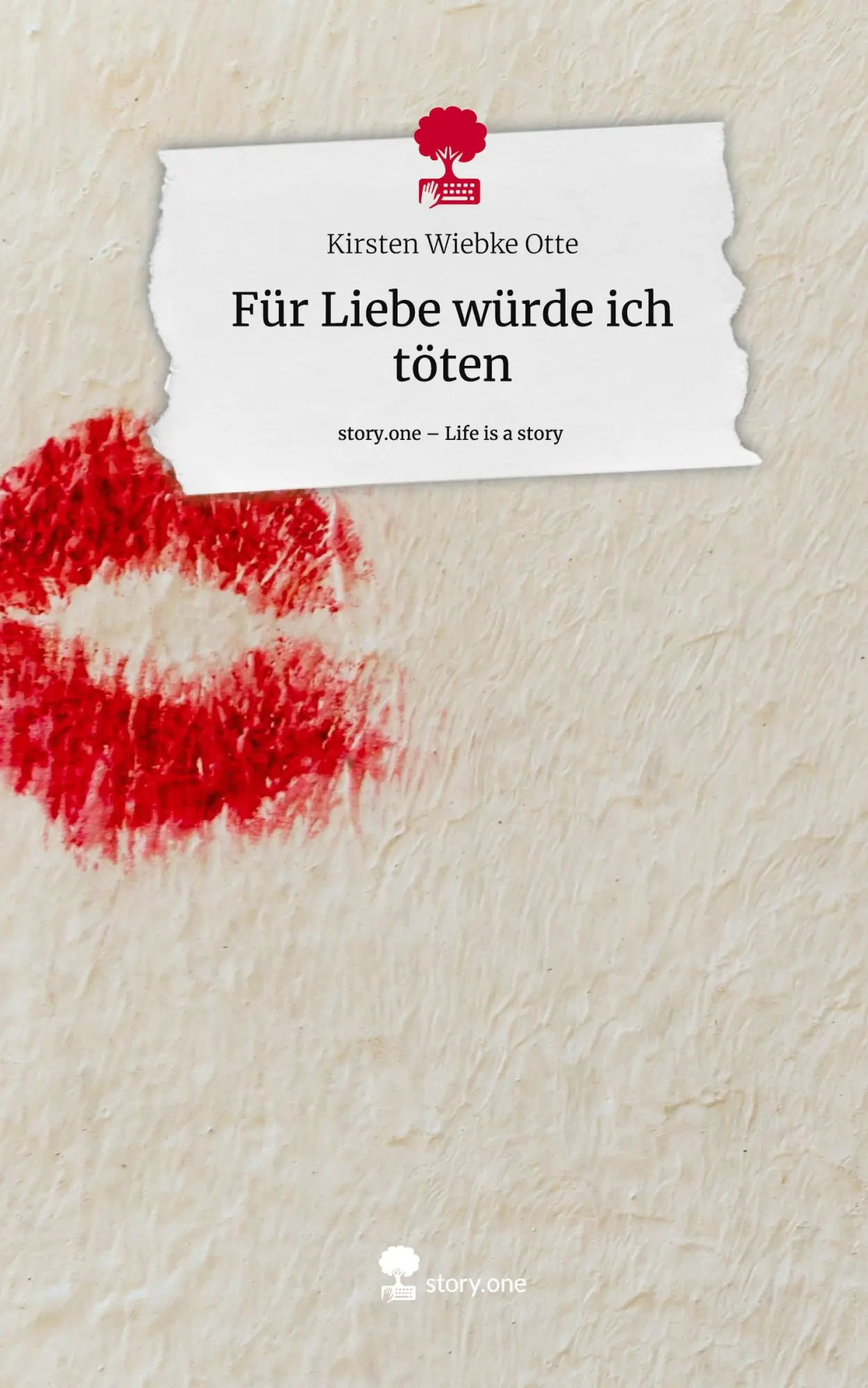 Cover: 9783710857942 | Für Liebe würde ich töten. Life is a Story - story.one | Otte | Buch