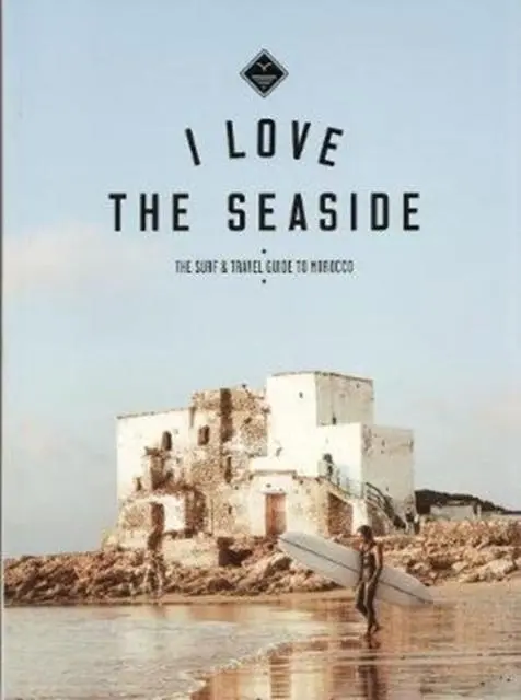 Cover: 9789082507942 | I Love the Seaside The surf &amp; travel guide to Morocco | Gossink | Buch