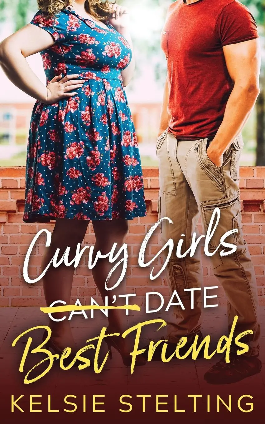 Cover: 9781956948042 | Curvy Girls Can't Date Best Friends | Kelsie Stelting | Taschenbuch