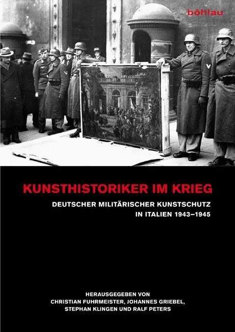 Cover: 9783412208042 | Kunsthistoriker im Krieg | Johannes Griebel | Taschenbuch | 450 S.