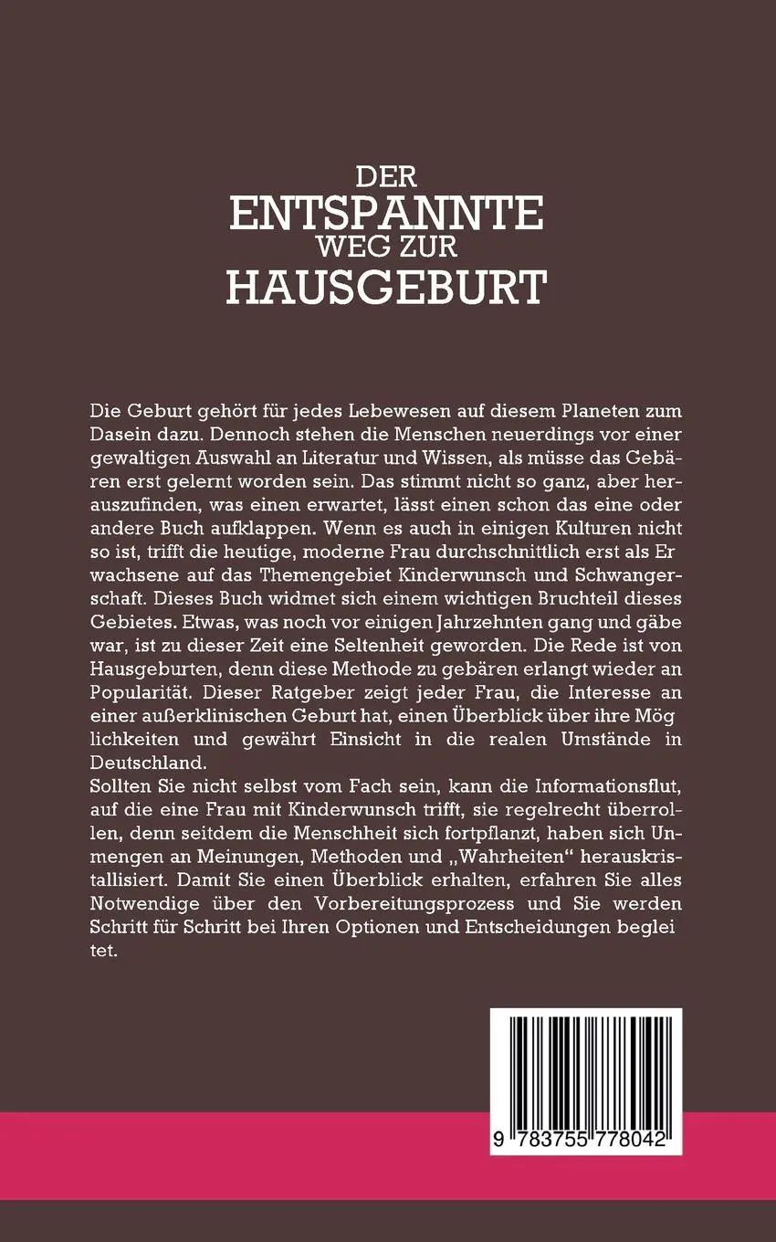 Rückseite: 9783755778042 | Der entspannte Weg zur Hausgeburt | Arina Maydorn | Taschenbuch | 2021