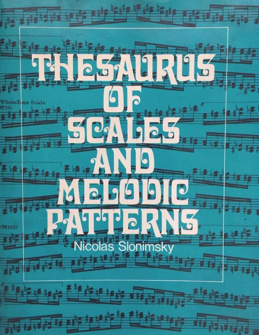 Cover: 9781773238142 | Thesaurus of Scales and Melodic Patterns | Nicolas Slonimsky | Buch