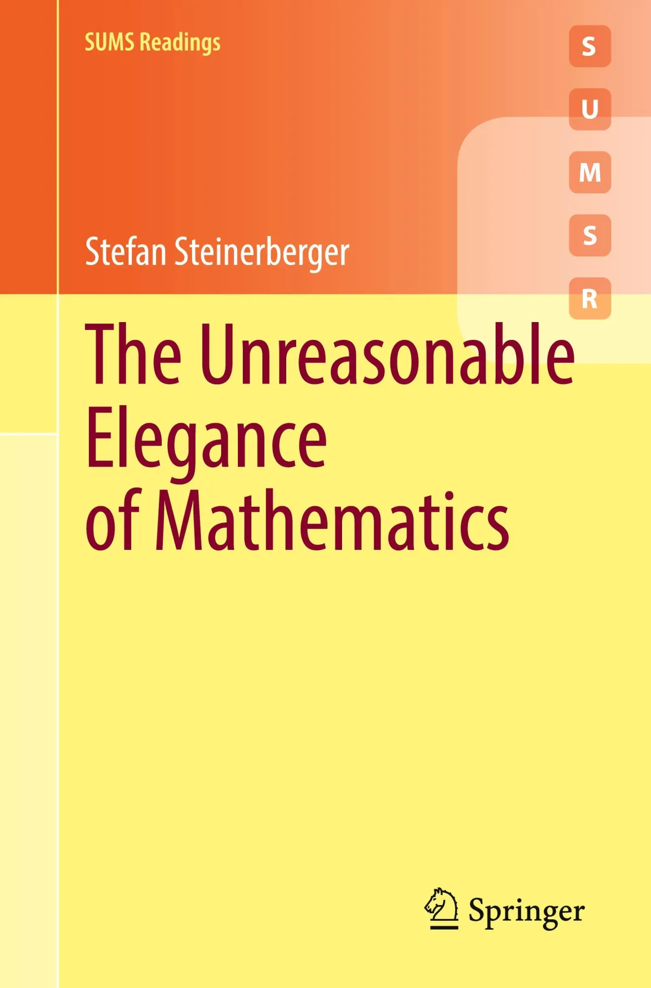 Cover: 9783032038142 | The Unreasonable Elegance of Mathematics | Stefan Steinerberger | Buch