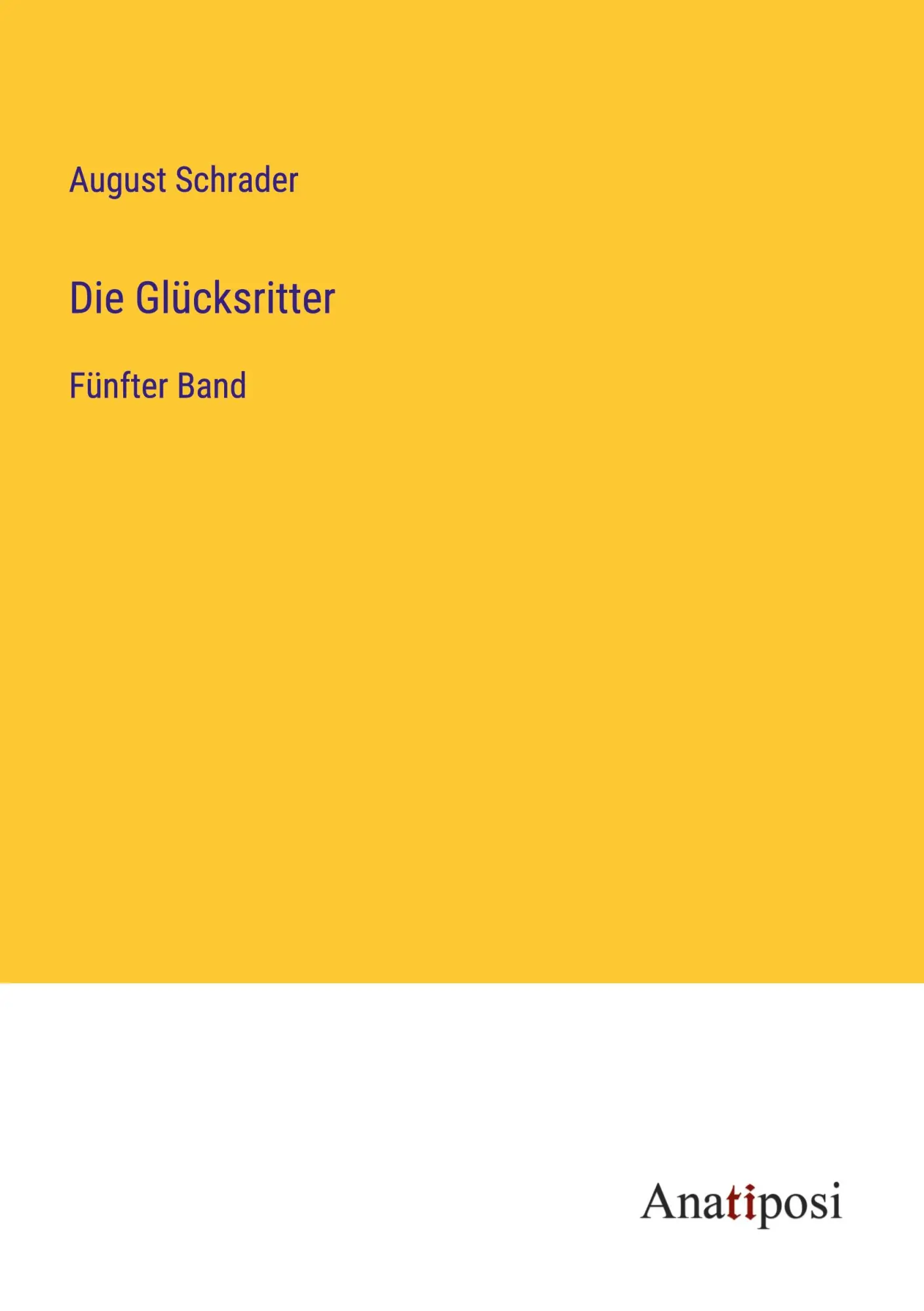 Die Glücksritter: Fünfter Band