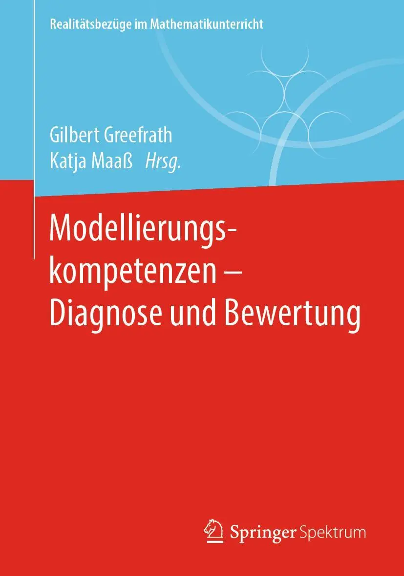 Cover: 9783662608142 | Modellierungskompetenzen - Diagnose und Bewertung | Katja Maaß (u. a.)