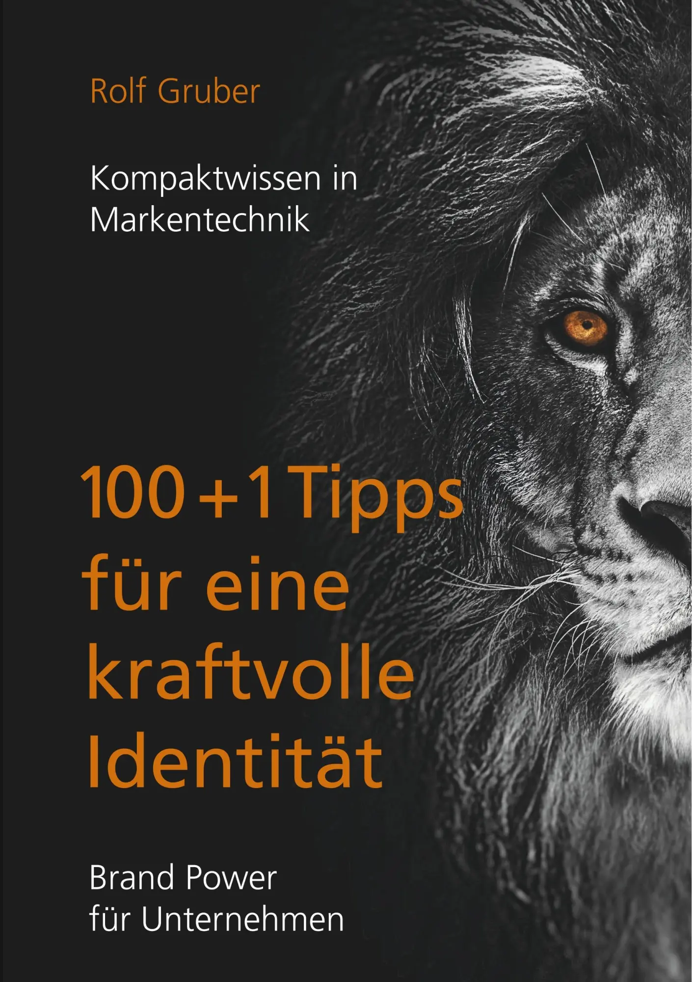 Cover: 9783750408142 | 100+1Tipps für eine kraftvolle Identität | Brand Power für Unternehmen