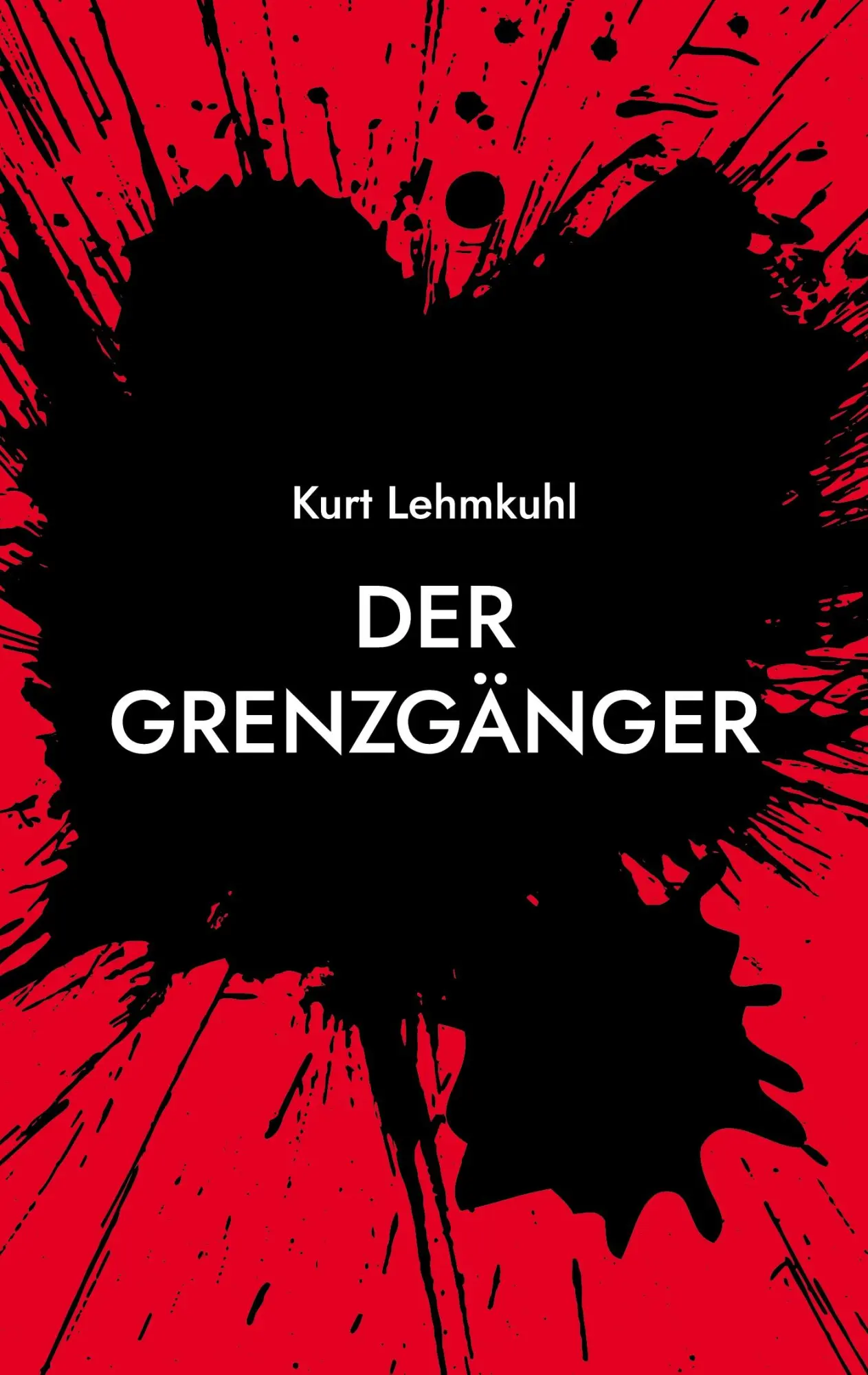 Cover: 9783754398142 | Der Grenzgänger | Kriminalroman | Kurt Lehmkuhl | Taschenbuch | 296 S.