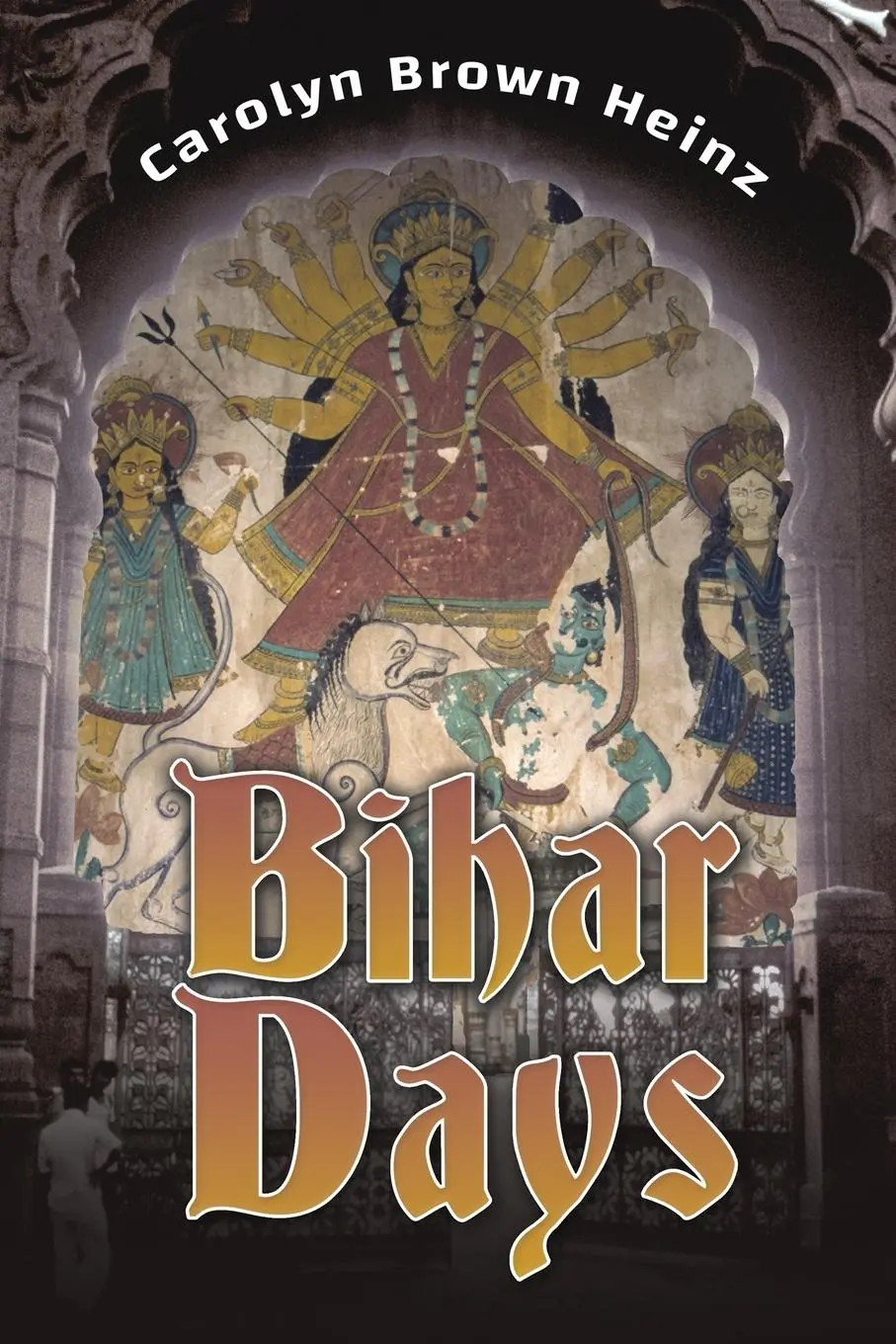 Cover: 9798886938142 | Bihar Days | Carolyn Brown Heinz | Taschenbuch | Englisch | 2023